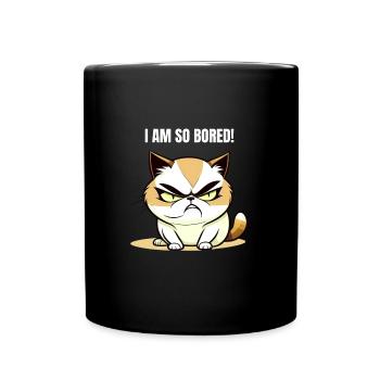 I am so bored - Funny cat that gets bored - Full Colour Mug - black - Front