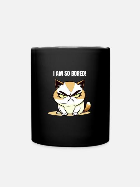 I am so bored - Funny cat that gets bored - Full Colour Mug - black
