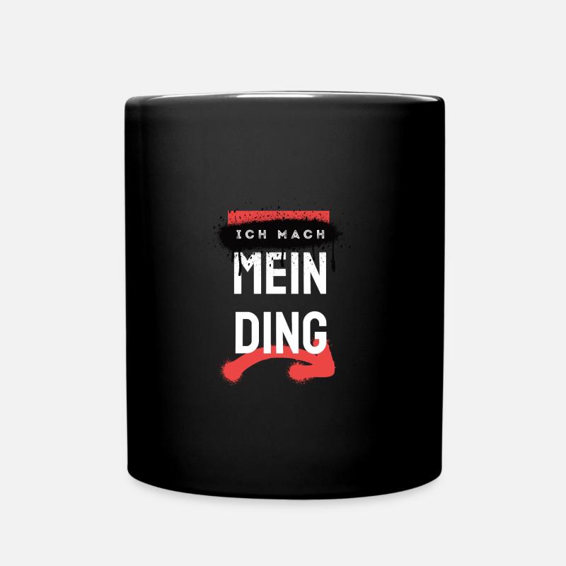 Ich mach mein Ding - Tasse einfarbig - Schwarz
