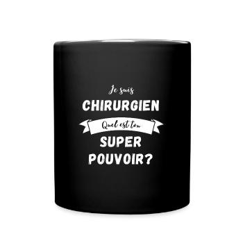 Super Chirurgien : Quel est ton super pouvoir ? - Mug uni - noir - Devant