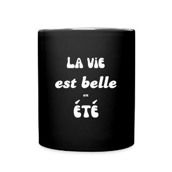 La vie est belle en été - Mug uni - noir - Devant