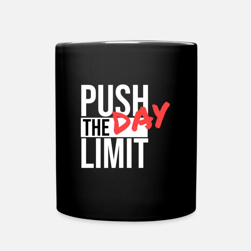 PUSH THE DAY LIMIT – Push Day Motivation for Strength - Full Colour Mug - black