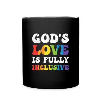 Gottes Liebe ist voll inklusiv LGBT zitiert Geschlecht - Tasse einfarbig - Schwarz - Vorne