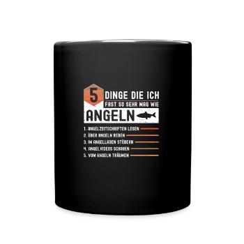 5 Dinge Die Ich Fast So Sehr Mag Wie Angeln - Tasse einfarbig - Schwarz - Vorne