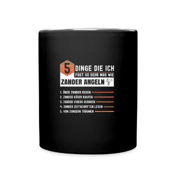 5 Dinge Die Ich Fast So Sehr Mag Wie Zander Angeln - Tasse einfarbig - Schwarz - Vorne