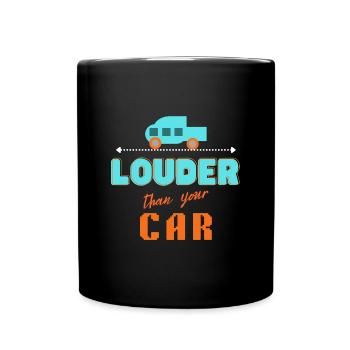 plus bruyant que votre voiture - Mug uni - noir - Devant