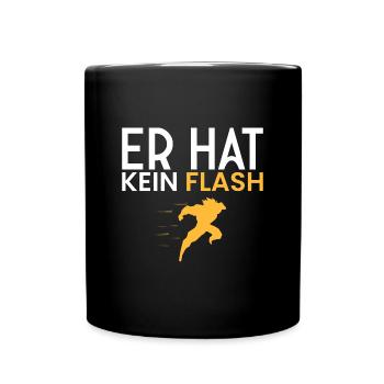 Kein FLASH!! - Tasse einfarbig - Schwarz - Vorne