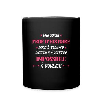 Super prof d histoire - Mug uni - noir - Devant