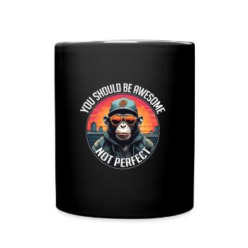 You should be great, not perfect - Full Colour Mug - black - Front