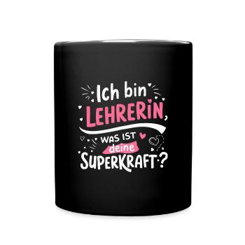 Lehrer-Superkraft T-Shirt Lehrergeschenk Bildung - Tasse einfarbig - Schwarz - Vorne