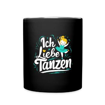 Ich liebe Tanzen Mädchen Ballett Hip-Hop Geschenk - Tasse einfarbig - Schwarz - Vorne