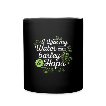 Bierliebhaber Ich mag mein Wasser mit Gerste und Hopfen - Tasse einfarbig - Schwarz - Vorne