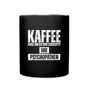 Lustiger Kaffeeliebhaber Spruch - Tasse einfarbig - Schwarz - Vorne