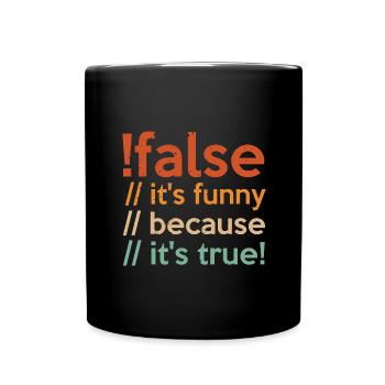 Programmierer false true Informatiker Student Code - Tasse einfarbig - Schwarz - Vorne
