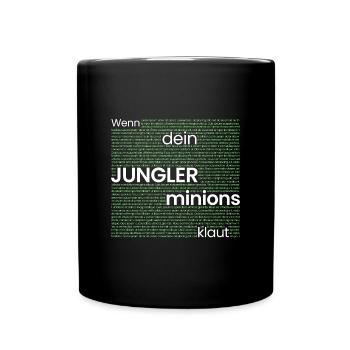 Wenn der JUNGLER minions klaut - Tasse einfarbig - Schwarz - Vorne