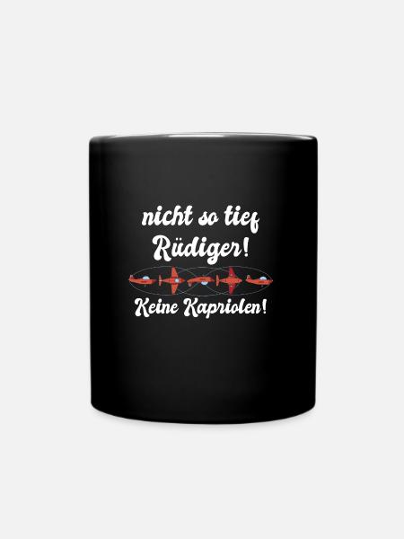 Rüdiger keine Kapriolen, nicht so tief! - Tasse einfarbig - Schwarz