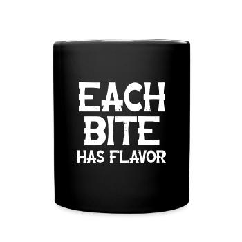 Each bite has flavor - Tasse einfarbig - Schwarz - Vorne