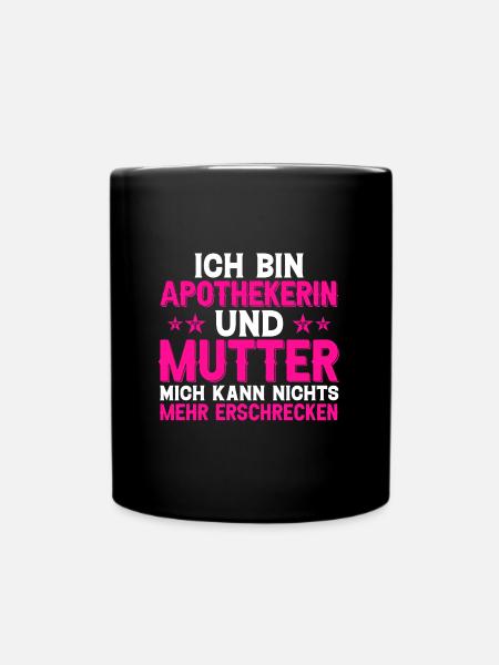 Apothekerin Mutter Geschenkidee - Tasse einfarbig - Schwarz
