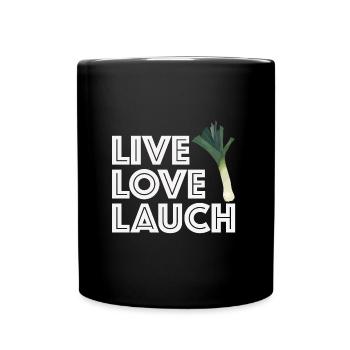 Leben lieben Lauch | lustige Sprüche, Sarkasmus - Tasse einfarbig - Schwarz - Vorne