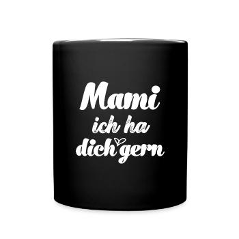 Mami ich ha dich gern Schweiz Mama Schweiz - Tasse einfarbig - Schwarz - Vorne