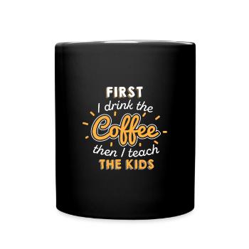 Teacher Teacher's Day Kaffee Lehrergeschenk - Tasse einfarbig - Schwarz - Vorne