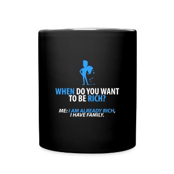 Déjà riche : ma famille - Mug uni - noir - Devant