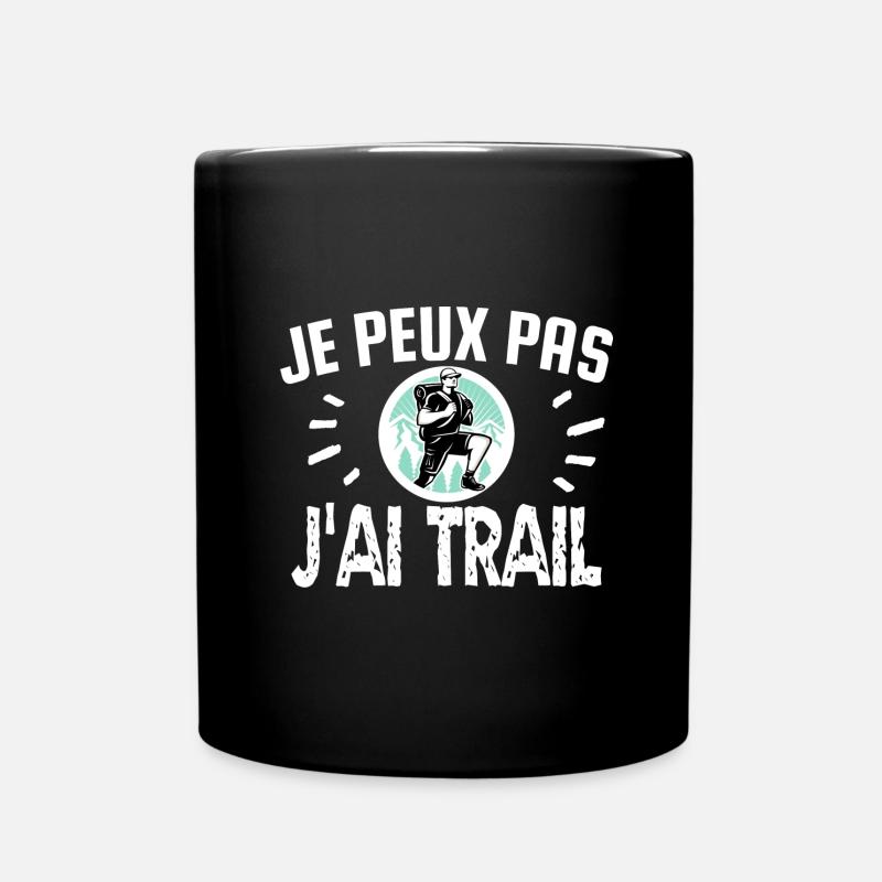 je peux pas j'ai trail - Mug uni - noir
