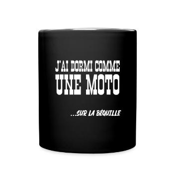 j'ai dormi comme une moto - Mug uni - noir - Devant