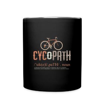 Cyclist Bicycle Biking Life Cycopath Love Cycling - Full Colour Mug - black - Front