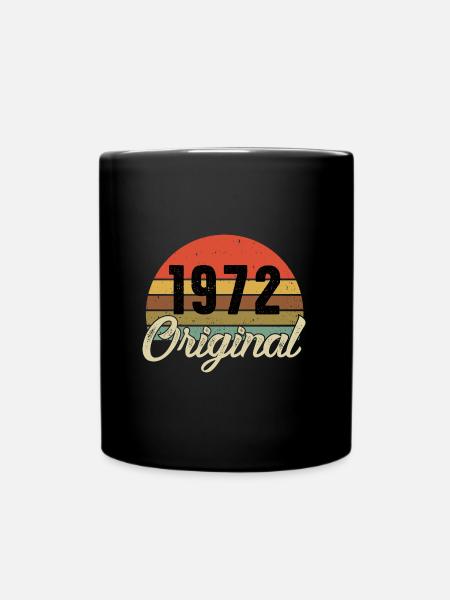 1972 Original Geburtstag - Tasse einfarbig - Schwarz