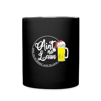 Aint No Laues, Where You're Drinkin' With The - Tasse einfarbig - Schwarz - Vorne