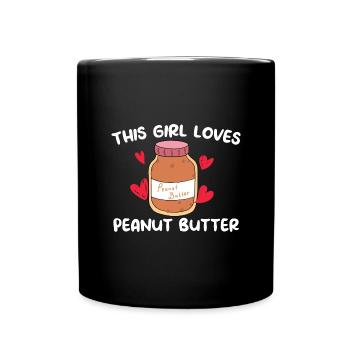 Erdnussbutter Peanut Butter Marmelade Geschenk - Tasse einfarbig - Schwarz - Vorne