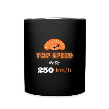 Top speed over 250km/h - Full Colour Mug - black - Front