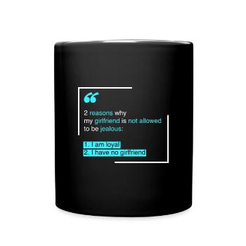 Jaloux: 2 raisons pour lesquelles ma petite amie - Mug uni - noir - Devant