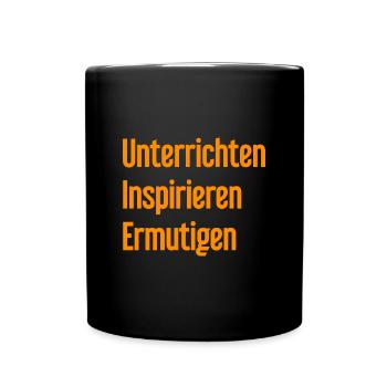 Unterrichten Inspirieren Ermutigen - Tasse einfarbig - Schwarz - Vorne