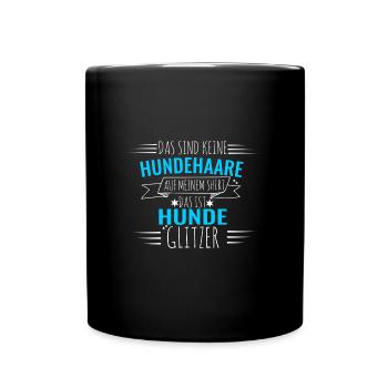 Hunde Hunde lustig Geschenk Hundemensch lustig - Tasse einfarbig - Schwarz - Vorne