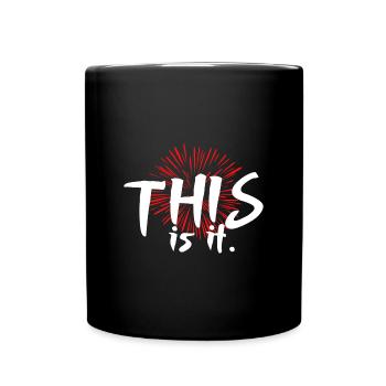 This is it. For meditation and relaxation - Full Colour Mug - black - Front