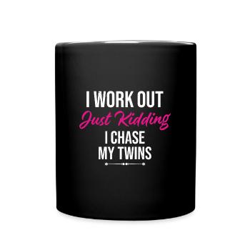Ich trainiere nur ein Scherz, ich jage meine Zwillingsmütter - Tasse einfarbig - Schwarz - Vorne