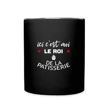 ici c est moi le ROI de la patisserie - Mug uni - noir - Devant