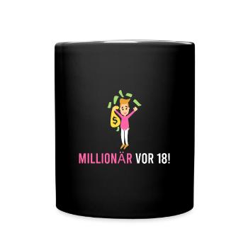 Millionär vor 18! - Tasse einfarbig - Schwarz - Vorne