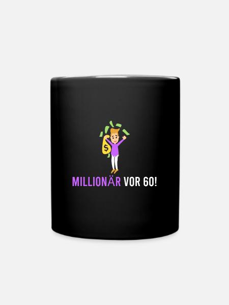 Millionär vor 60! - Tasse einfarbig - Schwarz