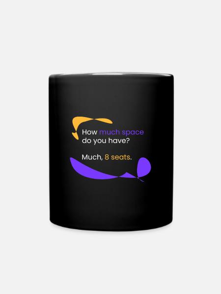 Platz? 8 Plätze. - Tasse einfarbig - Schwarz