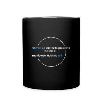 Multiversum > Universum - Tasse einfarbig - Schwarz - Vorne