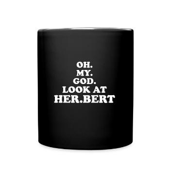 Oh mon Dieu, regarde Herbert Design - Mug uni - noir - Devant