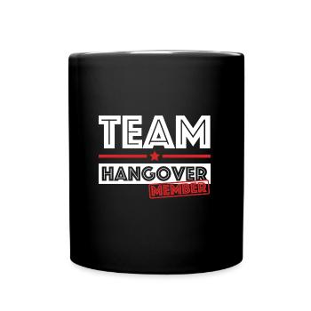 Team Hangover | Party, Bier, Alkohol, grillen - Tasse einfarbig - Schwarz - Vorne
