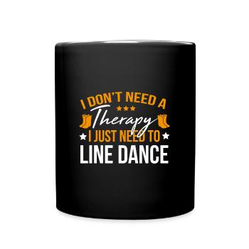 Line Dance Dancing Tanzen Tanz Country Geschenk - Tasse einfarbig - Schwarz - Vorne