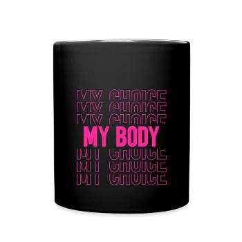 Mon corps, ma décision - Mug uni - noir - Devant