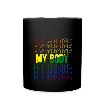 Mon corps, ma décision - Mug uni - noir - Devant