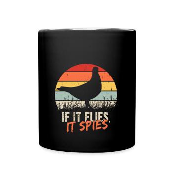 When it flies, it spies - Full Colour Mug - black - Front