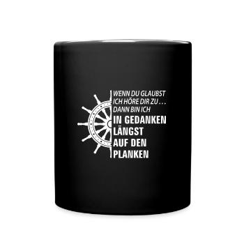 In Gedanken auf den Planken - Seefahrerspruch - Tasse einfarbig - Schwarz - Vorne